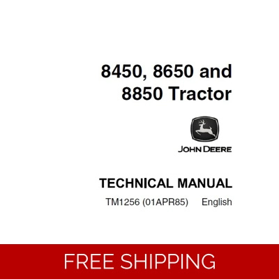 JOHN DEERE 8450, 8650, 8850 TRACTORS OPERATION AND TESTS TECHNICAL MANUAL (TM1256) SD